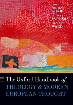 Couverture de l’ouvrage The Oxford Handbook of Theology and Modern European Thought