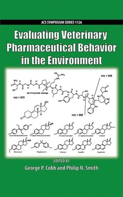 Couverture de l’ouvrage Evaluating Veterinary Pharmaceutical Behavior in the Environment