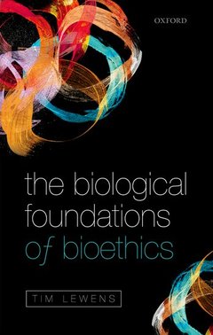 Couverture de l’ouvrage The Biological Foundations of Bioethics