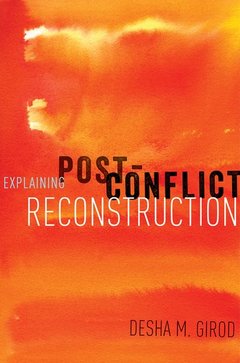 Couverture de l’ouvrage Explaining Post-Conflict Reconstruction