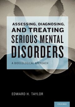 Couverture de l’ouvrage Assessing, Diagnosing, and Treating Serious Mental Disorders