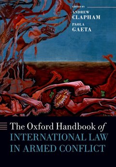 Couverture de l’ouvrage The Oxford Handbook of International Law in Armed Conflict
