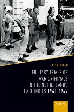 Couverture de l’ouvrage Military Trials of War Criminals in the Netherlands East Indies 1946-1949