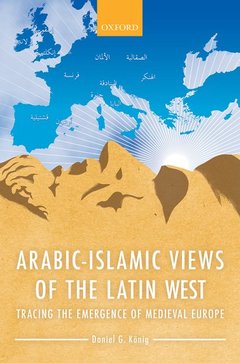 Couverture de l’ouvrage Arabic-Islamic Views of the Latin West