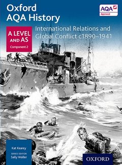 Couverture de l’ouvrage Oxford AQA History for A Level: International Relations and Global Conflict c1890-1941