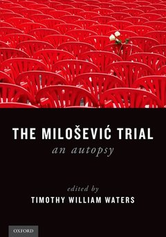 Couverture de l’ouvrage The Milosevic Trial