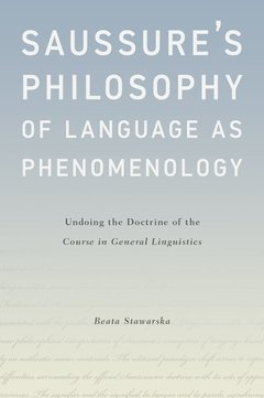 Cover of the book Saussure's Philosophy of Language as Phenomenology