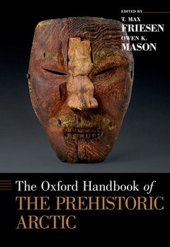 Cover of the book The Oxford Handbook of the Prehistoric Arctic