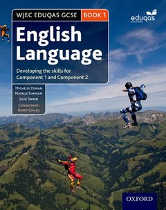 Cover of the book WJEC Eduqas GCSE English Language: Student Book 1