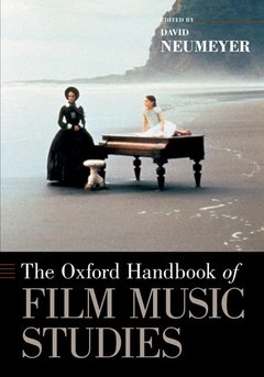 Cover of the book The Oxford Handbook of Film Music Studies
