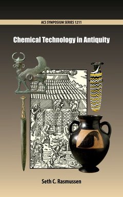 Couverture de l’ouvrage Chemical Technology in Antiquity