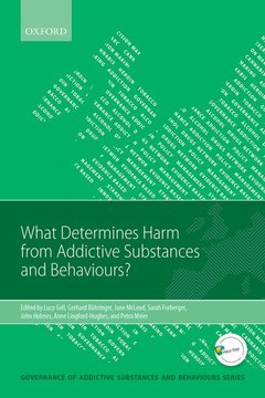 Cover of the book What Determines Harm from Addictive Substances and Behaviours?