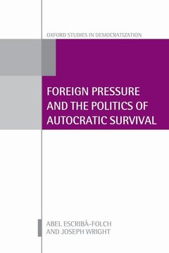 Couverture de l’ouvrage Foreign Pressure and the Politics of Autocratic Survival
