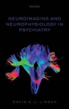 Cover of the book Neuroimaging and Neurophysiology in Psychiatry