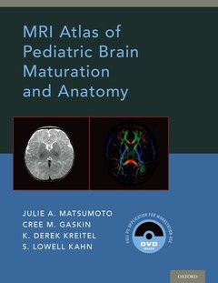 Couverture de l’ouvrage MRI Atlas of Pediatric Brain Maturation and Anatomy