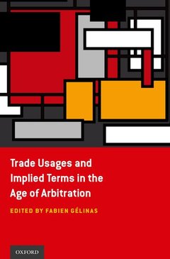 Couverture de l’ouvrage Trade Usages and Implied Terms in the Age of Arbitration