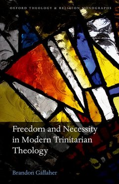 Couverture de l’ouvrage Freedom and Necessity in Modern Trinitarian Theology