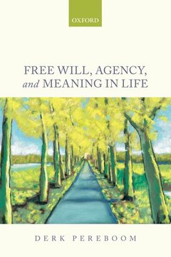 Cover of the book Free Will, Agency, and Meaning in Life