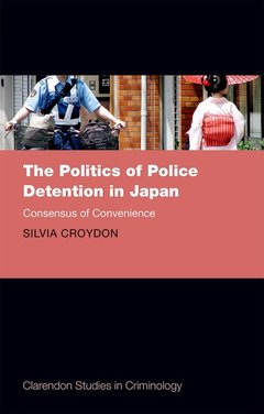 Couverture de l’ouvrage The Politics of Police Detention in Japan