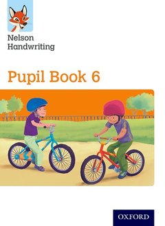 Cover of the book Nelson Handwriting: Year 6/Primary 7: Pupil Book 6 Pack of 15