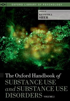 Couverture de l’ouvrage The Oxford Handbook of Substance Use and Substance Use Disorders