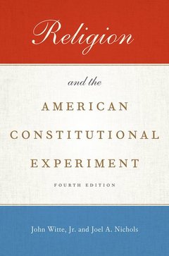 Couverture de l’ouvrage Religion and the American Constitutional Experiment