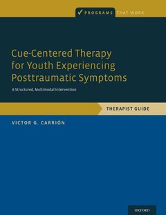 Couverture de l’ouvrage Cue-Centered Therapy for Youth Experiencing Posttraumatic Symptoms