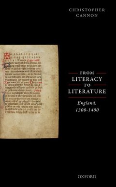 Cover of the book From Literacy to Literature: England, 1300-1400