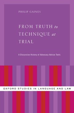 Couverture de l’ouvrage From Truth to Technique at Trial