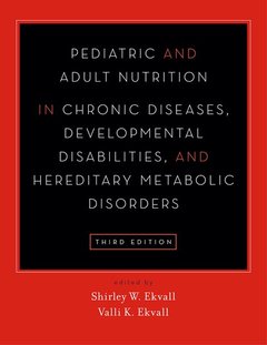 Couverture de l’ouvrage Pediatric and Adult Nutrition in Chronic Diseases, Developmental Disabilities, and Hereditary Metabolic Disorders
