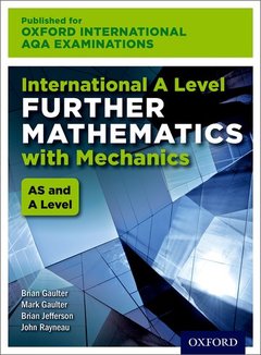 Couverture de l’ouvrage Oxford International AQA Examinations: International A Level Further Mathematics with Mechanics