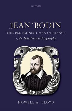 Couverture de l’ouvrage Jean Bodin, 'this Pre-eminent Man of France'