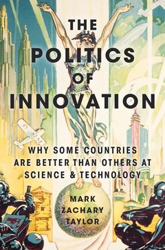Couverture de l’ouvrage The Politics of Innovation