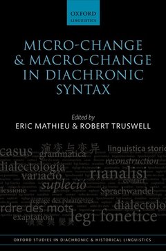 Couverture de l’ouvrage Micro-change and Macro-change in Diachronic Syntax