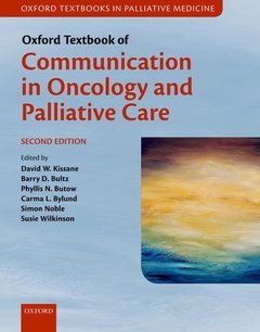 Couverture de l’ouvrage Oxford Textbook of Communication in Oncology and Palliative Care