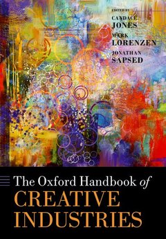 Couverture de l’ouvrage The Oxford Handbook of Creative Industries