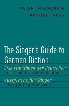 Couverture de l’ouvrage The Singer's Guide to German Diction