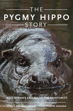 Couverture de l’ouvrage The Pygmy Hippo Story