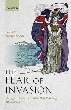 Cover of the book The Fear of Invasion