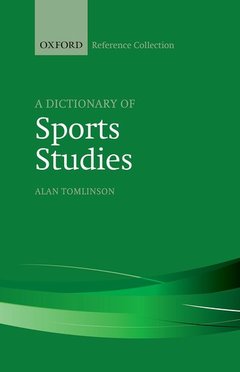 Cover of the book A Dictionary of Sports Studies