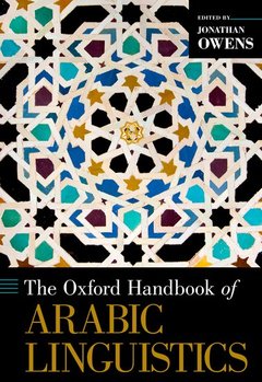 Couverture de l’ouvrage The Oxford Handbook of Arabic Linguistics