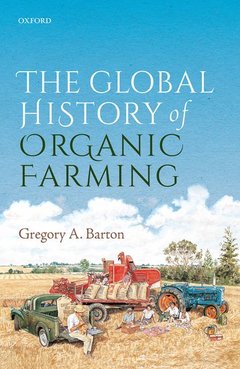 Cover of the book The Global History of Organic Farming