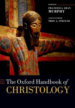 Couverture de l’ouvrage The Oxford Handbook of Christology