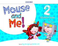 Couverture de l’ouvrage Mouse and Me!: Level 2 Student's Book Pack