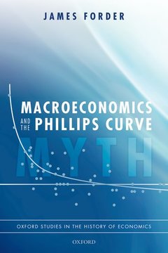 Couverture de l’ouvrage Macroeconomics and the Phillips Curve Myth