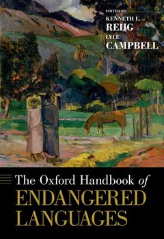 Couverture de l’ouvrage The Oxford Handbook of Endangered Languages