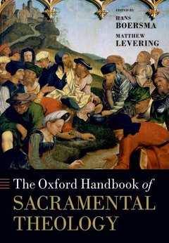 Couverture de l’ouvrage The Oxford Handbook of Sacramental Theology