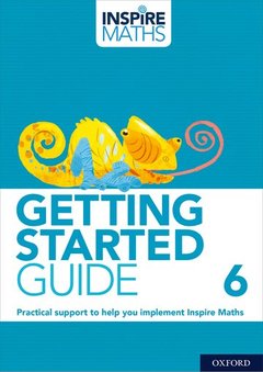 Couverture de l’ouvrage Inspire Maths: Getting Started Guide 6