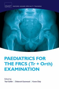 Couverture de l’ouvrage Paediatrics for the FRCS (Tr + Orth) Examination