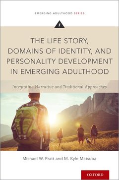 Couverture de l’ouvrage The Life Story, Domains of Identity, and Personality Development in Emerging Adulthood